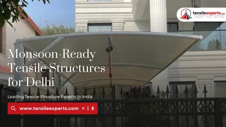 Monsoon-Ready Tensile Structures for Delhi
