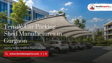 Tensile Car Parking Shed Manufacturer in Gurgaon