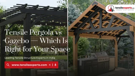 Tensile Pergola vs Gazebo — Which Is Right for Your Space