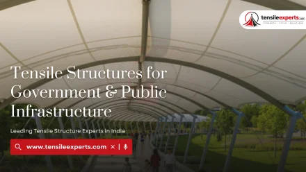 Tensile Structures for Government & Public Infrastructure