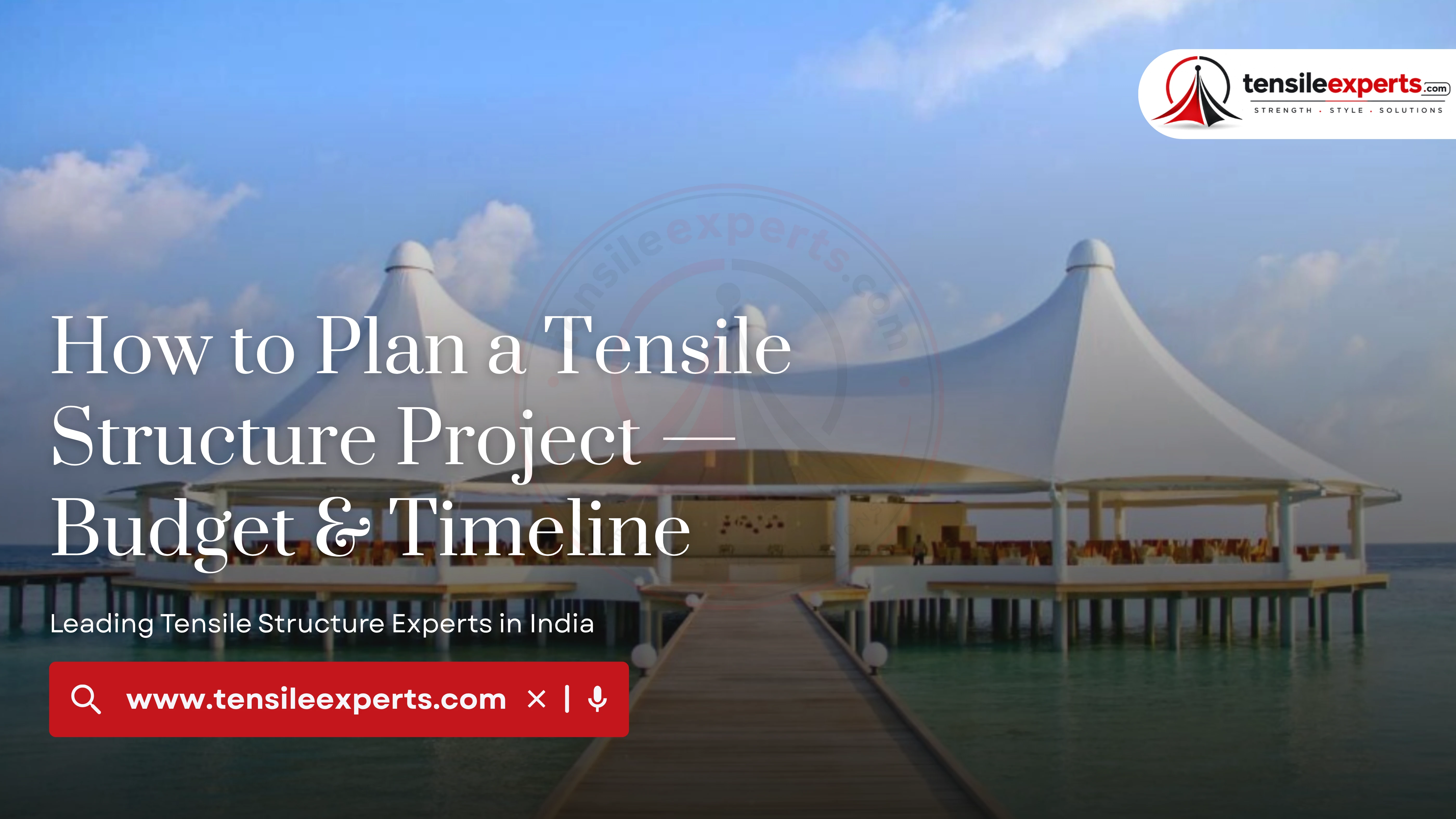 How to Plan a Tensile Structure Project — Budget & Timeline