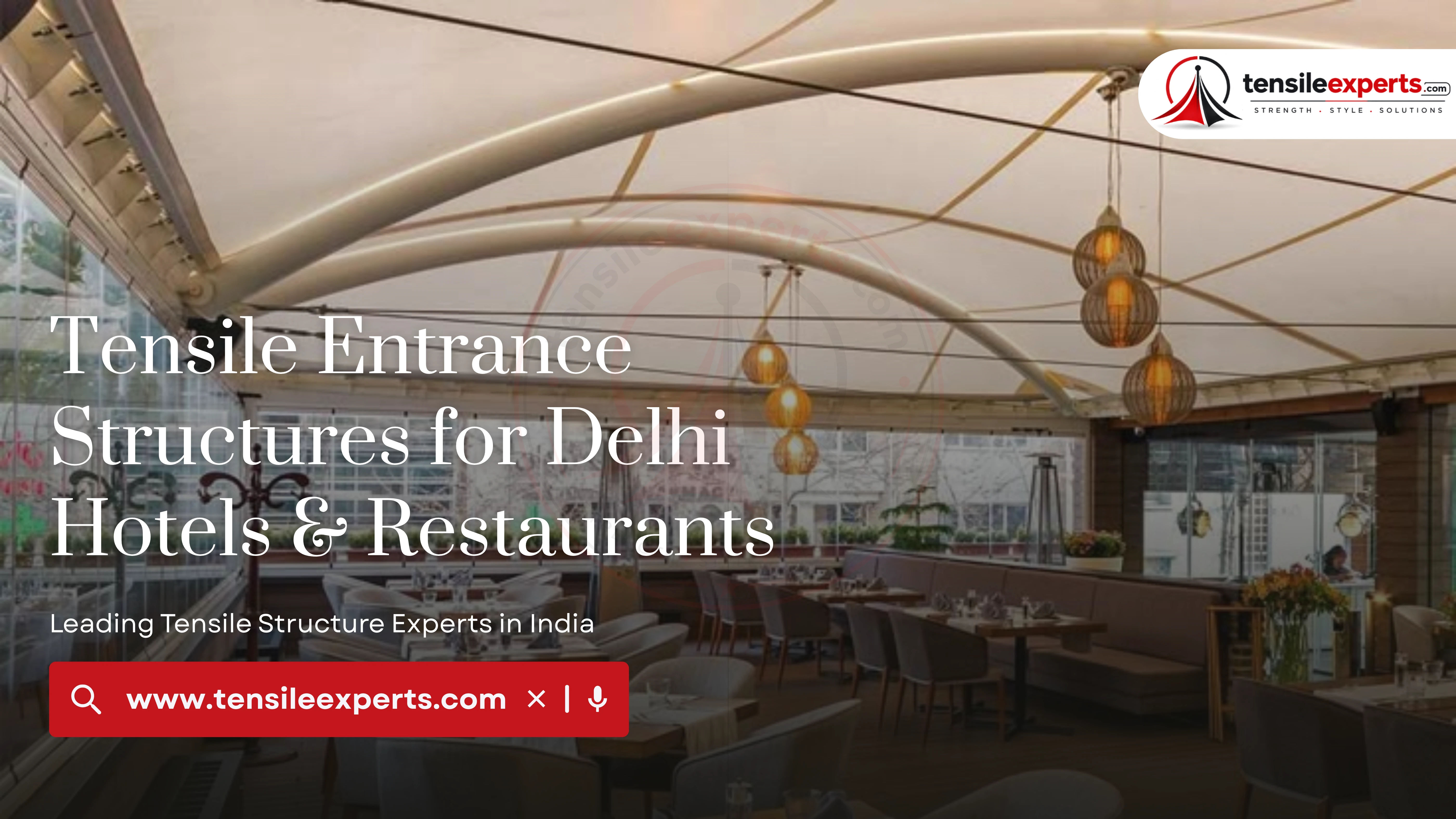 Tensile Entrance Structures for Delhi Hotels & Restaurants