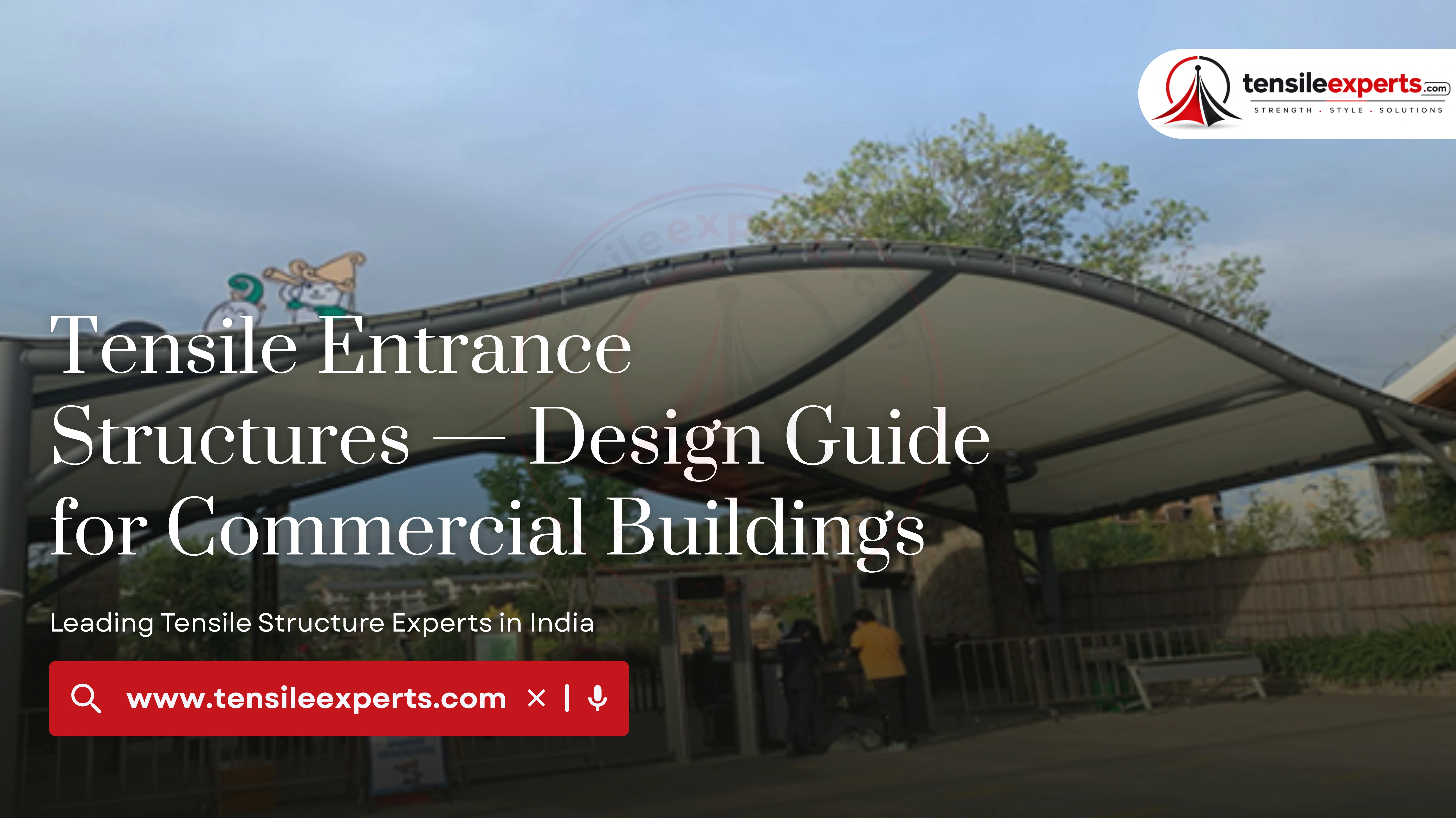 Tensile Entrance Structures — Design Guide for Commercial Buildings