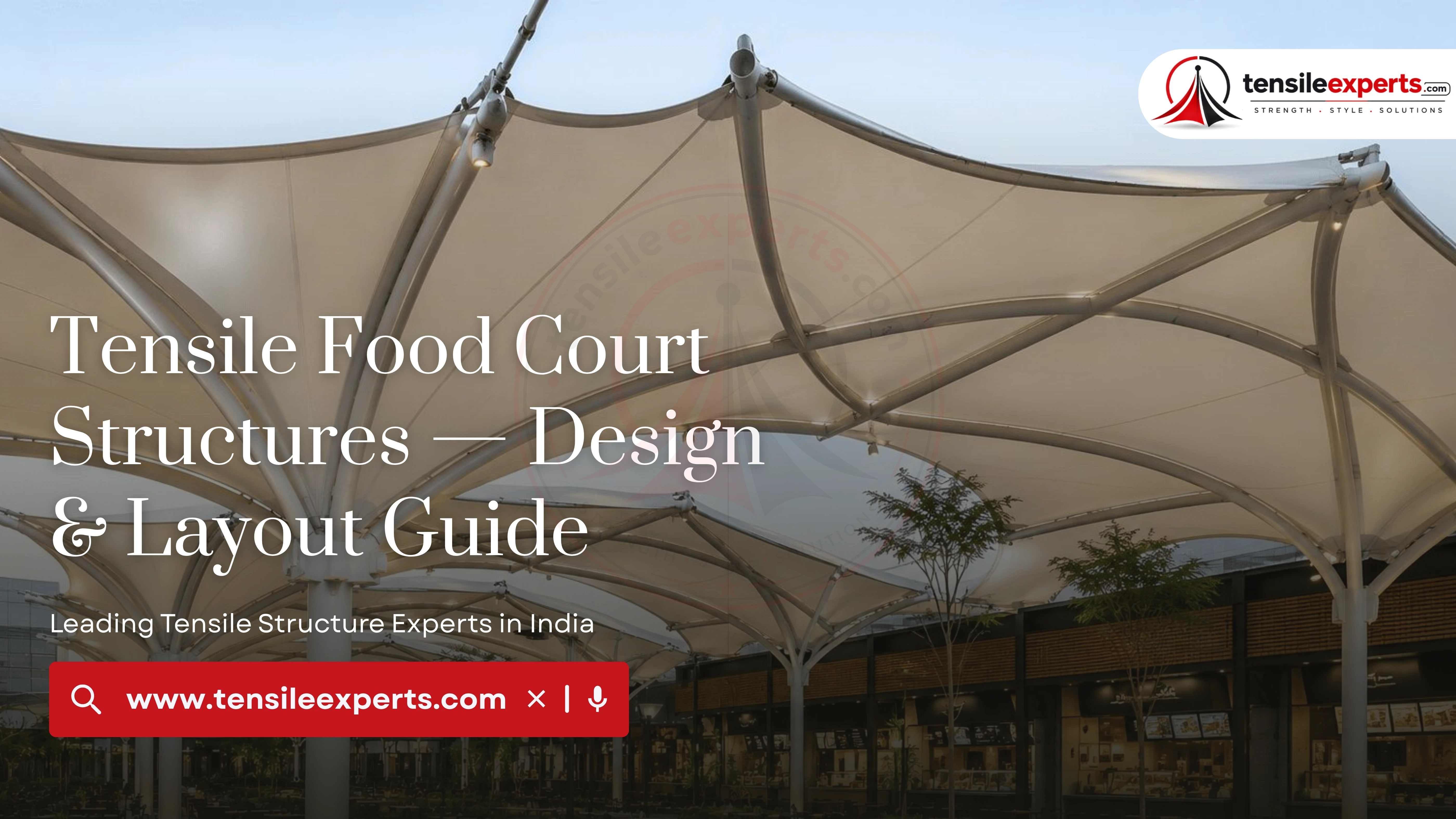 Tensile Food Court Structures — Design & Layout Guide