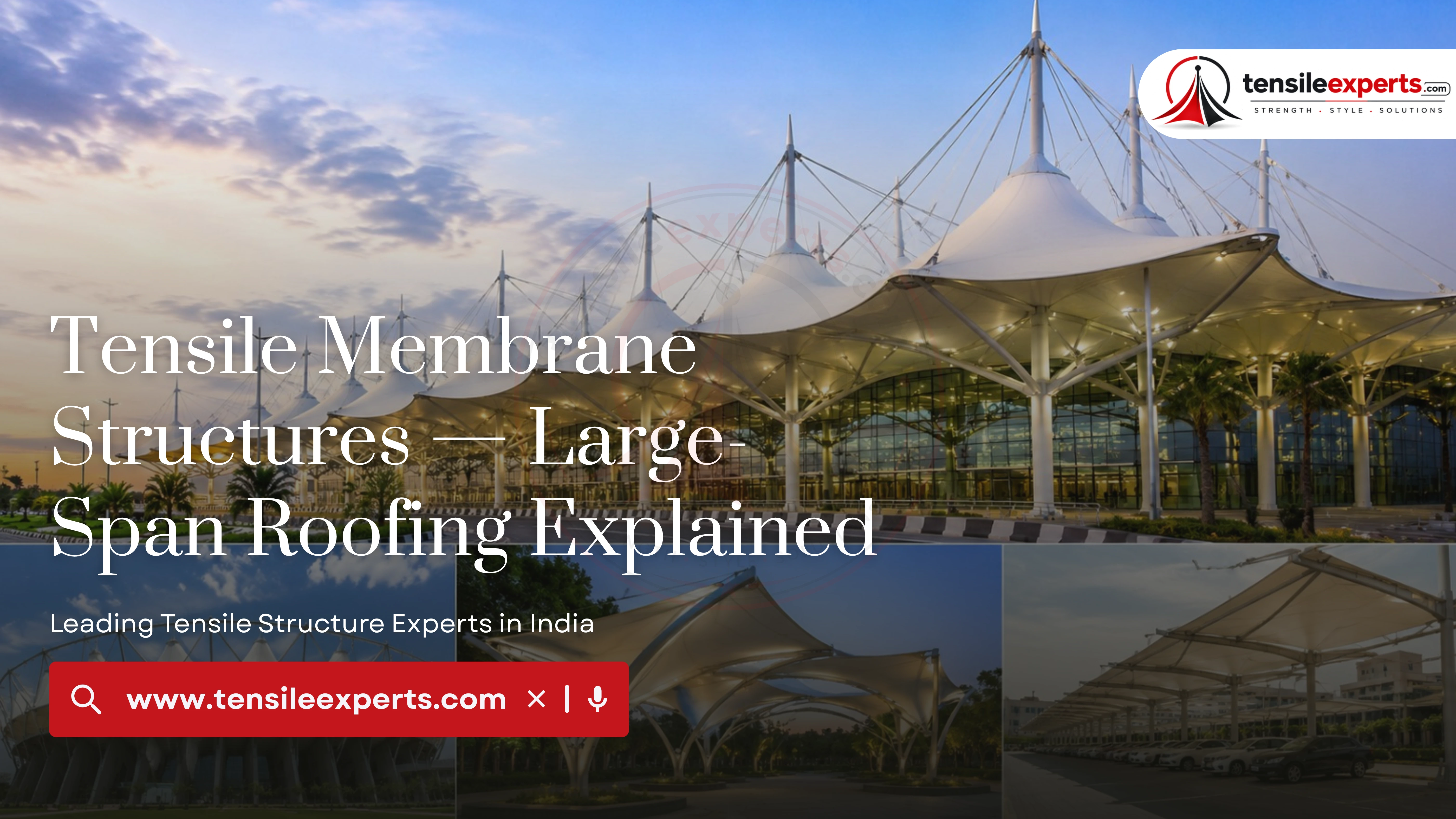 Tensile Membrane Structures — Large-Span Roofing Explained