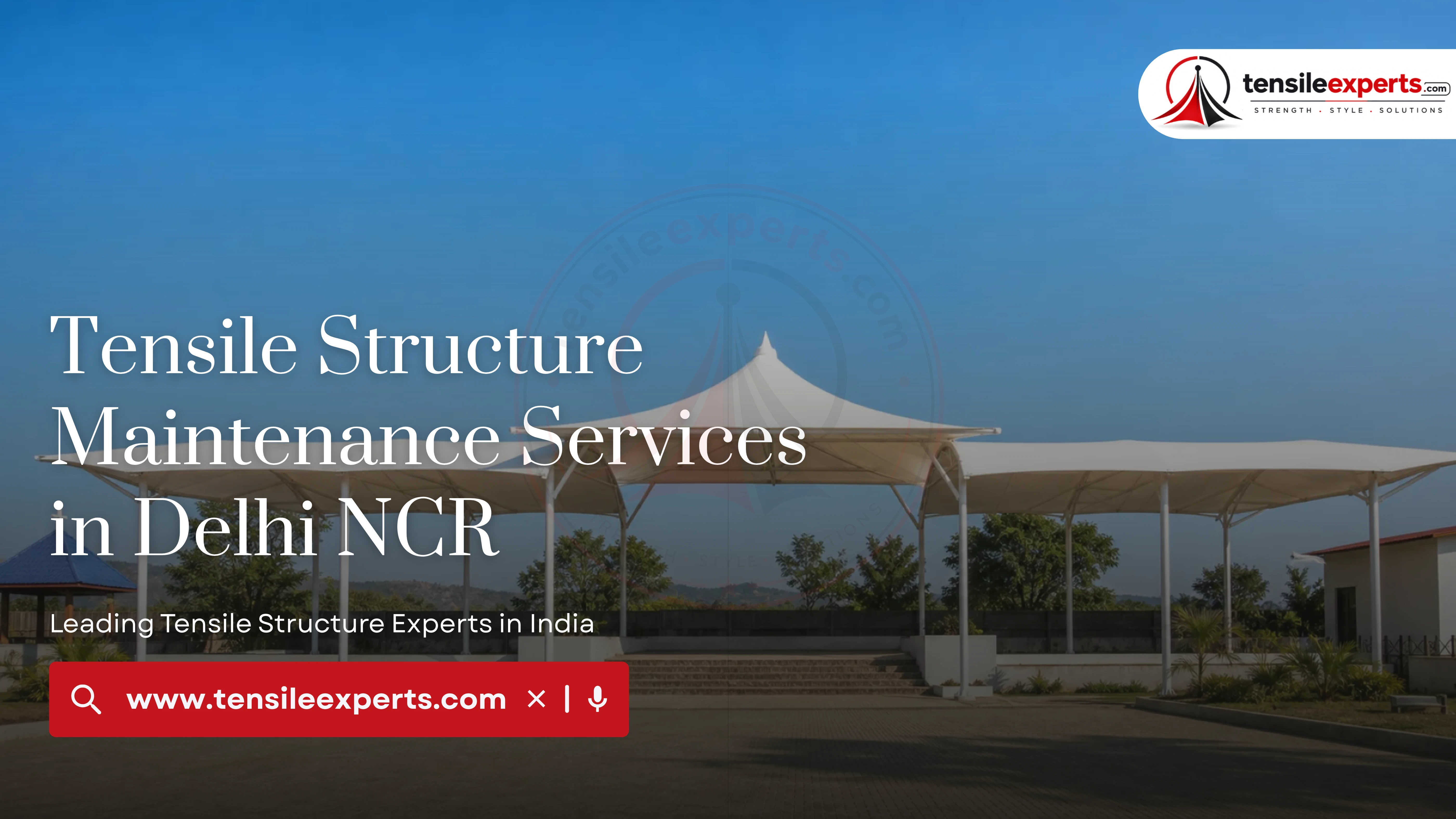 Tensile Structure Maintenance Services in Delhi NCR