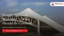 Tensile Structure Warranty — What Should Be Covered