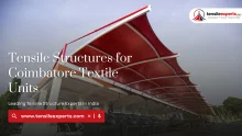 Tensile Structures for Coimbatore Textile Units