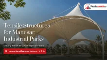 Tensile Structures for Manesar Industrial Parks