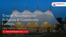 Tensile Structures for Religious & Community Centers