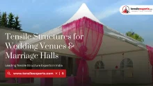 Tensile Structures for Wedding Venues & Marriage Halls